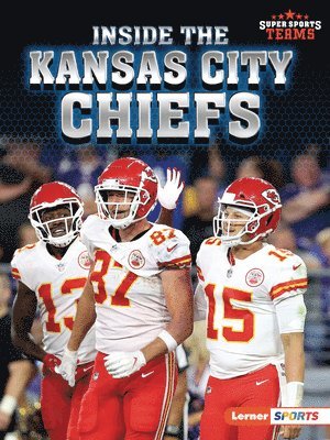 bokomslag Inside the Kansas City Chiefs