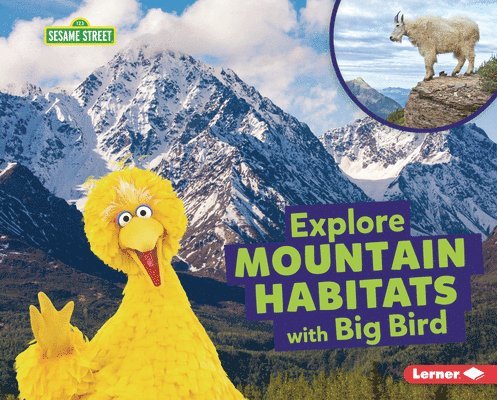 Charlotte Reed - Explore Mountain Habitats with Big Bird, Inbunden. Tillgänglighet: Lägg i varukorg