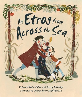 Deborah Bodin Cohen, Kerry Olitzky - Etrog from Across the Sea, Inbunden