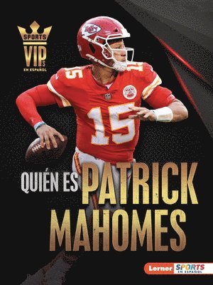 bokomslag Quién Es Patrick Mahomes (Meet Patrick Mahomes): Superestrella de Kansas City Chiefs (Kansas City Chiefs Superstar)