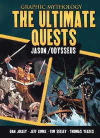 bokomslag The Ultimate Quests: The Legends of Jason and Odysseus