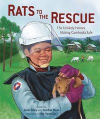 bokomslag Rats to the Rescue: The Unlikely Heroes Making Cambodia Safe