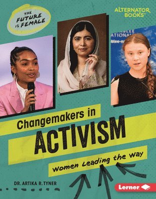 Artika R. Tyner, Artika R Tyner - Changemakers in Activism: Women Leading the Way, Inbunden