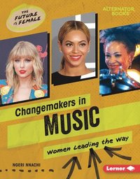 bokomslag Changemakers in Music: Women Leading the Way