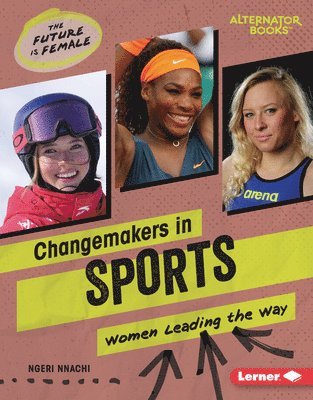 Changemakers in Sports: Women Leading the Way 1