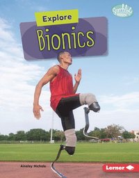 bokomslag Explore Bionics