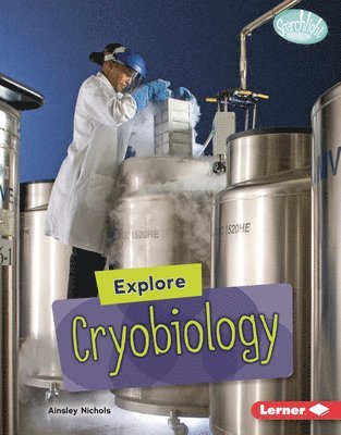 bokomslag Explore Cryobiology