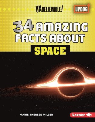 Marie-Therese Miller - 34 Amazing Facts about Space, Inbunden