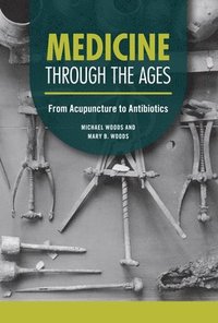 bokomslag Medicine Through the Ages