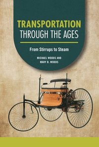 bokomslag Transportation Through the Ages: From Stirrups to Steam