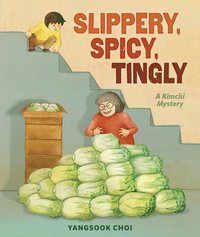 bokomslag Slippery, Spicy, Tingly: A Kimchi Mystery