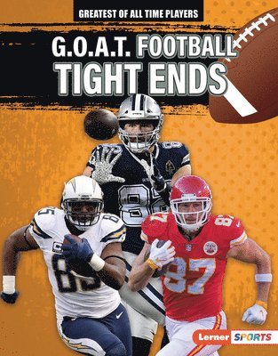 G.O.A.T. Football Tight Ends 1