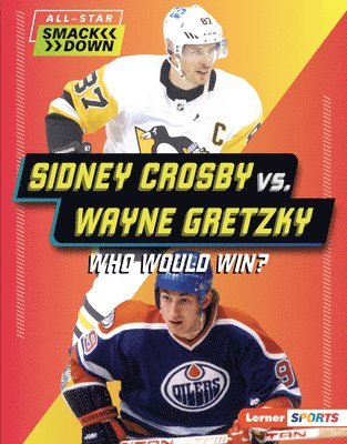 bokomslag Sidney Crosby vs. Wayne Gretzky