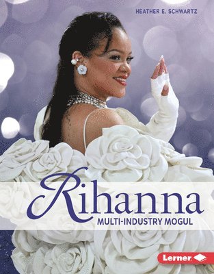 bokomslag Rihanna: Multi-Industry Mogul