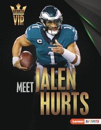 bokomslag Meet Jalen Hurts: Philadelphia Eagles Superstar