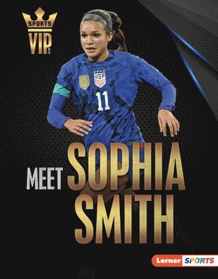 Margaret J. Goldstein, Margaret J Goldstein - Meet Sophia Smith: Us Soccer Superstar, Inbunden