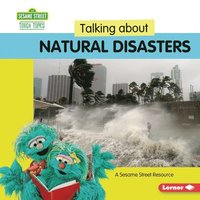 bokomslag Talking about Natural Disasters: A Sesame Street (R) Resource