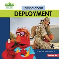bokomslag Talking about Deployment: A Sesame Street (R) Resource