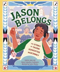 bokomslag Jason Belongs: The Story of Jason Schachter McKinney