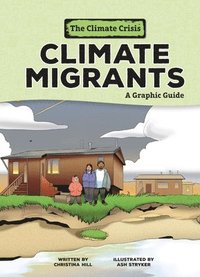 bokomslag Climate Migrants: A Graphic Guide