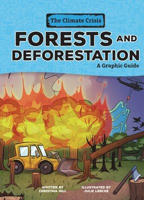 bokomslag Forests and Deforestation: A Graphic Guide