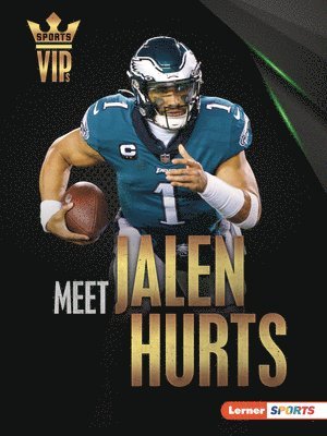 Meet Jalen Hurts: Philadelphia Eagles Superstar 1