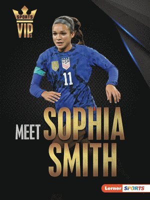 Margaret J. Goldstein, Margaret J Goldstein - Meet Sophia Smith: Us Soccer Superstar, Häftad
