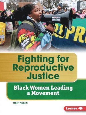 bokomslag Fighting for Reproductive Justice: Black Women Leading a Movement