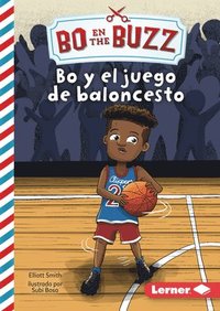 bokomslag Bo Y El Juego de Baloncesto (Bo and the Basketball Game)