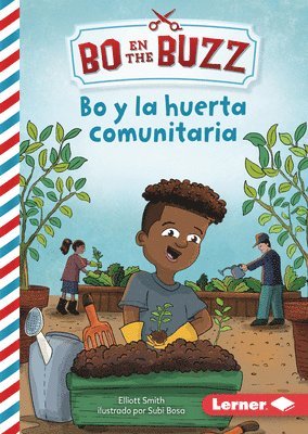 bokomslag Bo Y La Huerta Comunitaria (Bo and the Community Garden)