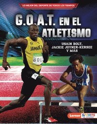 bokomslag G.O.A.T. En El Atletismo (Track and Field's G.O.A.T.)