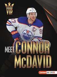 bokomslag Meet Connor McDavid: Edmonton Oilers Superstar