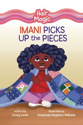 Imani Picks Up the Pieces 1