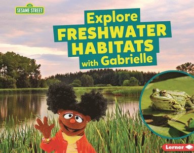 bokomslag Reed, C: Explore Freshwater Habitats with Gabrielle