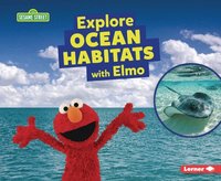 bokomslag Explore Ocean Habitats with Elmo