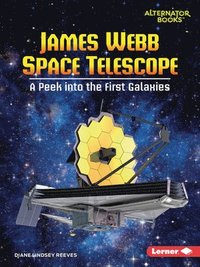 bokomslag James Webb Space Telescope: A Peek Into the First Galaxies
