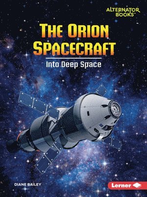 bokomslag The Orion Spacecraft: Into Deep Space