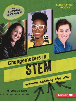 Changemakers in Stem: Women Leading the Way 1