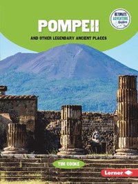 bokomslag Pompeii and Other Legendary Ancient Places