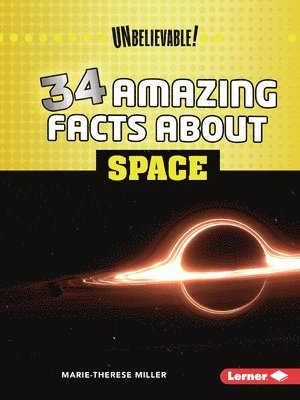 Marie-Therese Miller - 34 Amazing Facts about Space, Häftad