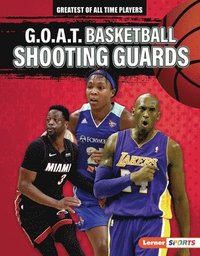 bokomslag G.O.A.T. Basketball Shooting Guards