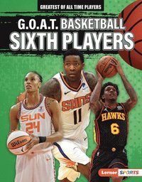 bokomslag G.O.A.T. Basketball Sixth Players