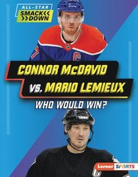 bokomslag Connor McDavid vs. Mario LeMieux: Who Would Win?