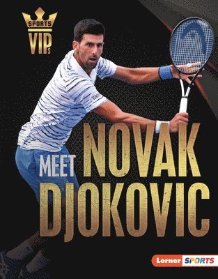 bokomslag Meet Novak Djokovic