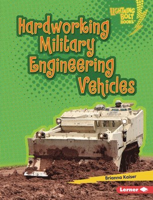 Hardworking Military Engineering Vehicles 1