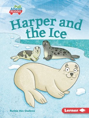 bokomslag Harper and the Ice
