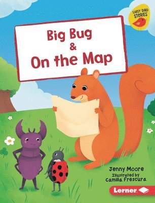 Big Bug & on the Map 1