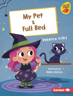 Rebecca Colby - My Pet & Full Bed, Inbunden