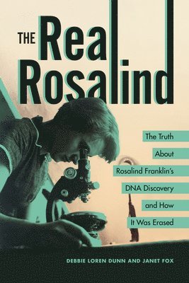 Debbie Loren Dunn, Janet Fox - The Real Rosalind, Häftad