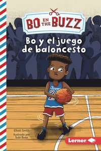 bokomslag Bo Y El Juego de Baloncesto (Bo and the Basketball Game)